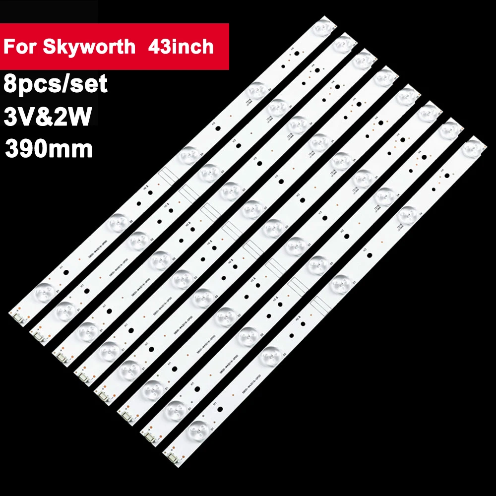 

390mm 3V 2W Led Backlights Strips For Skyworth 43inch 5800-W43016-0P00 8Pcs/Set Backlight Led Tv Parts 43E4600 43G4600