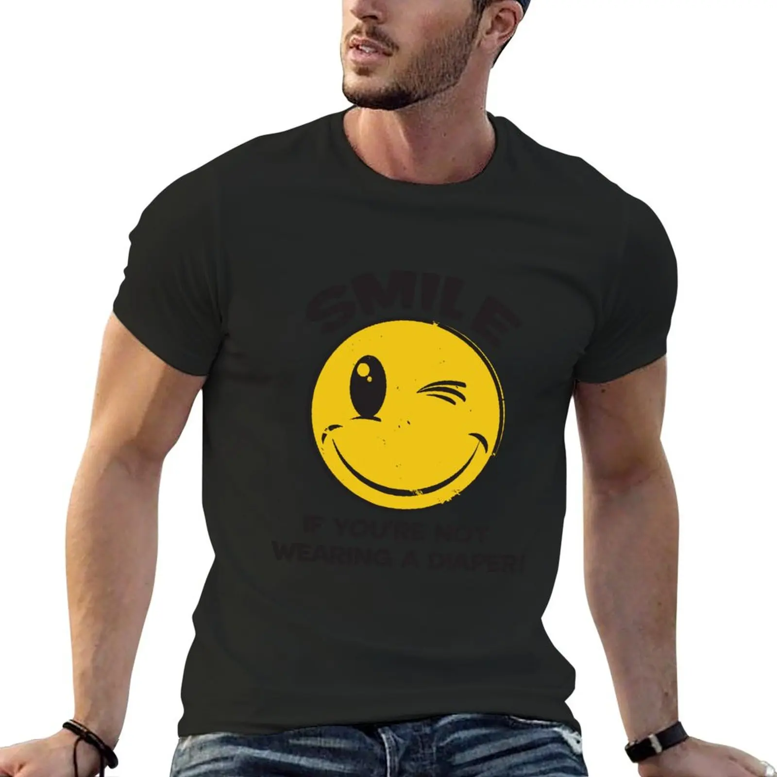 

SMILE IF YOU ARE NOT WEARING A DIAPER T-Shirt graphic shirts customs design your own mens t shirts pack