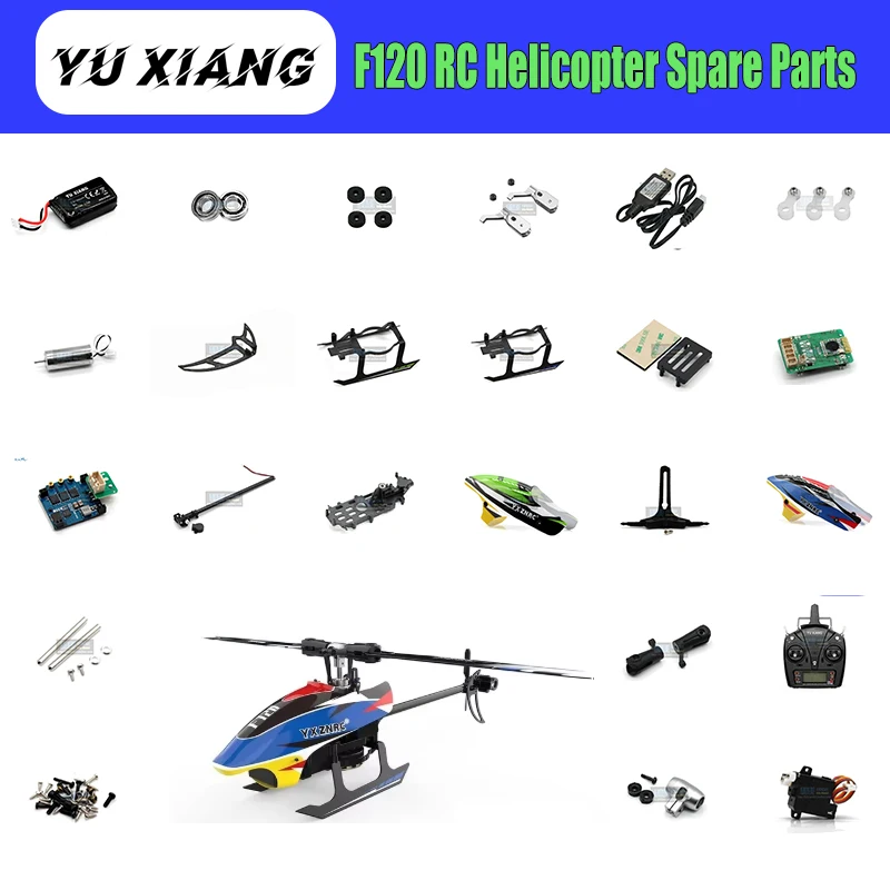 YUXIANG F120 RC Helicopter Accessories Frame Motor ESC Charger Tail Blade Canopy Servo Rotor Head EnginePropeller Receiver Shaft