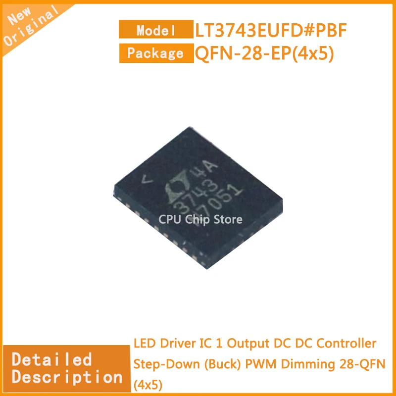 5Pcs/Lot  New Original  LT3743EUFD#PBF  LT3743EUFD LED Driver IC 1 Output DC DC Controller Step-Down (Buck) PWM Dimming 28-QFN