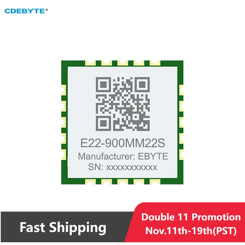 

SX1262 LoRa Module 868/915MHz CDEBYTE E22-900MM22S Ultra-Small Size 21.5dBm 7KM SMD RF Transceiver Module