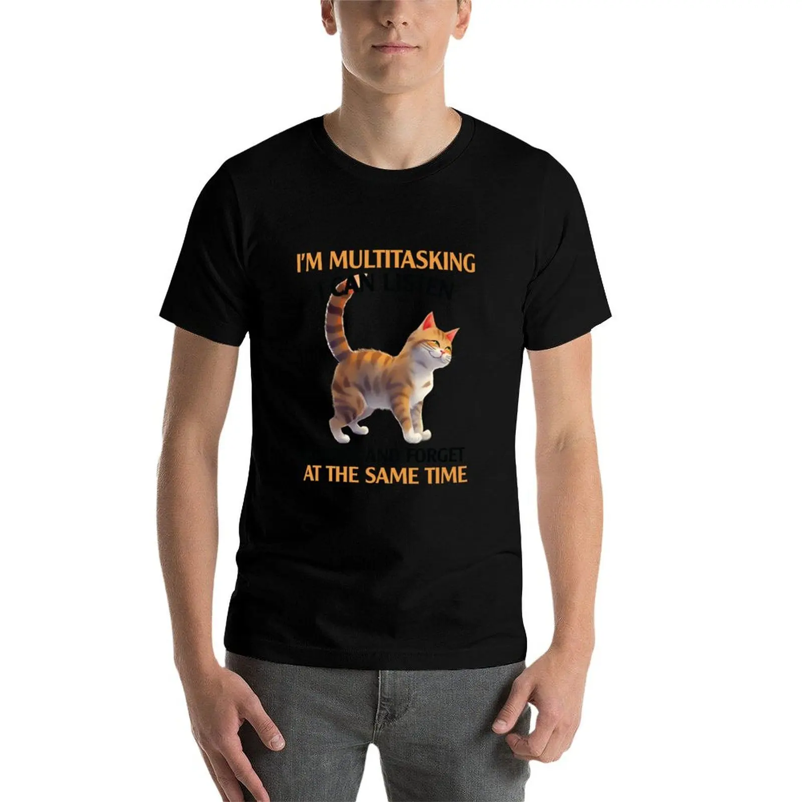 

Funny Cat I'm Multitasking I Can Listen Ignore And Forget T-Shirt t shirt man plain t shirts for man graphic tees T-Shirt