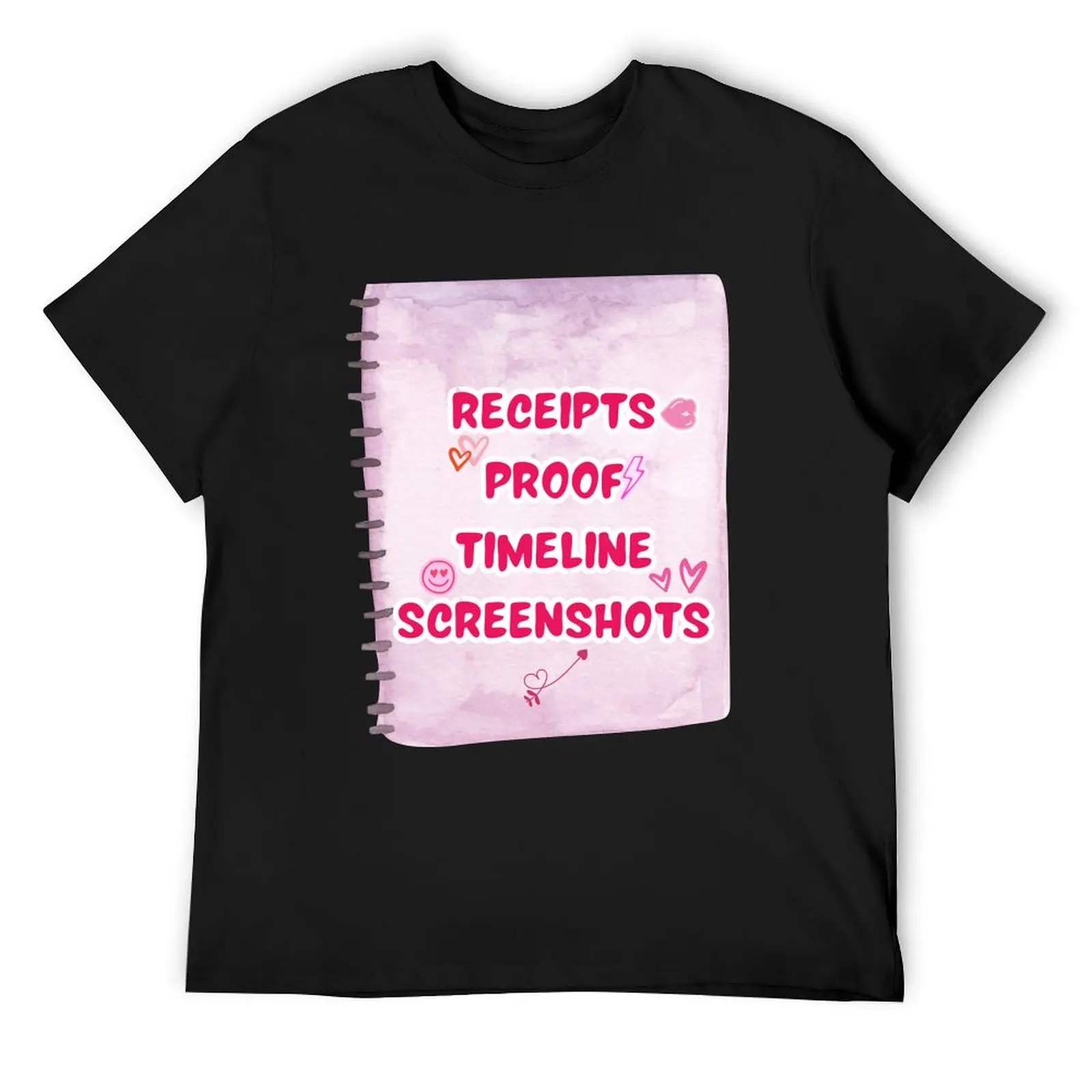 Receipts Proof Timeline Screenshots Sticker / T Shirt T-Shirt anime tshirt heavyweights sweat big and tall t shirts for men