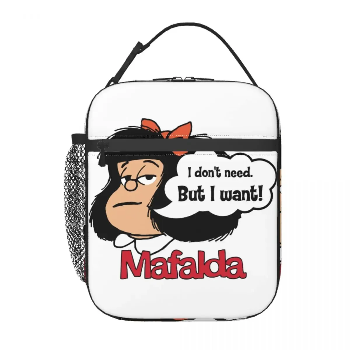 Mafalda I Don't Need But I Want Insulated Lunch Bag Portable Quino Comic Cartoon Thermal Cooler Lunch Tote Office Picnic Travel