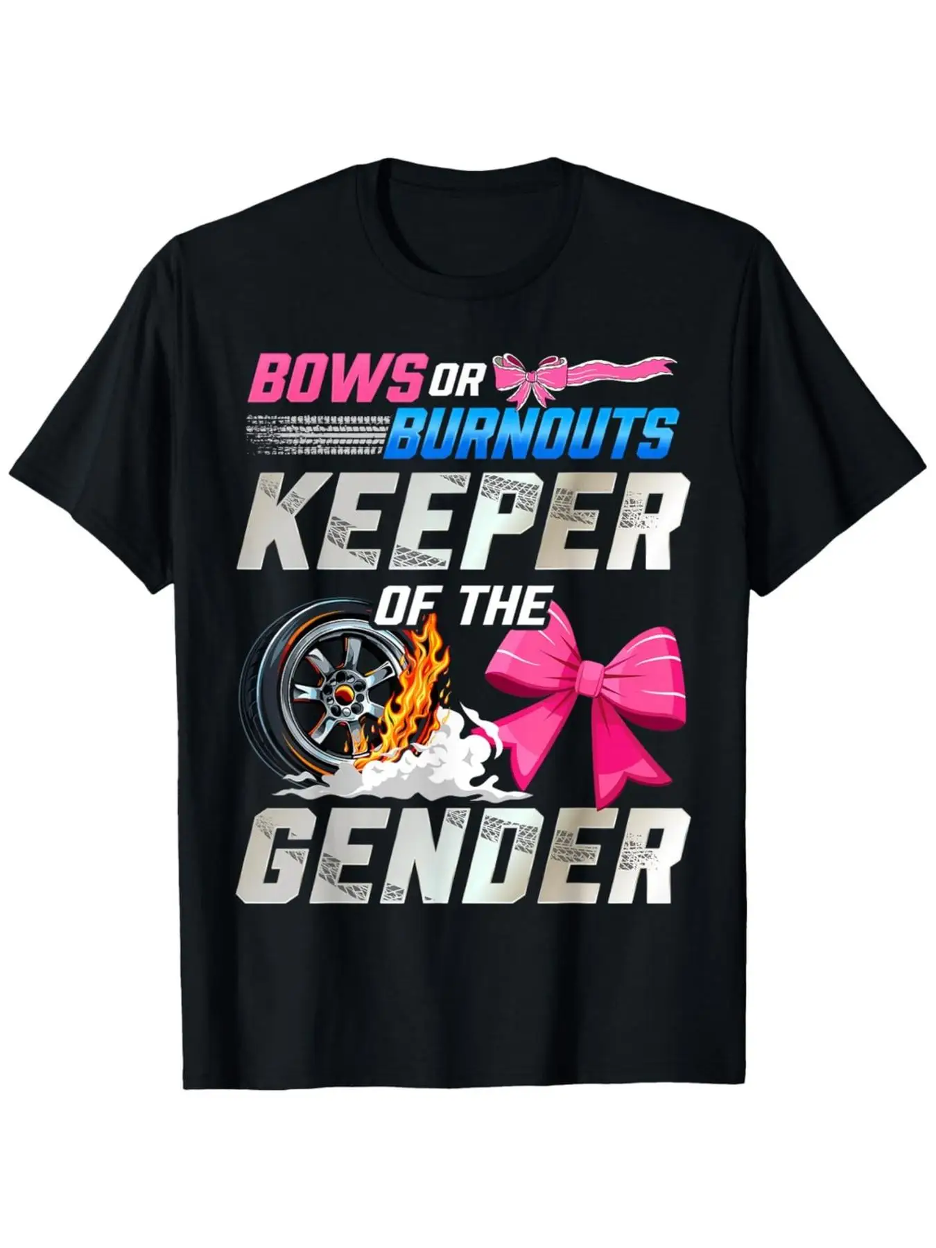 Burnouts Or Bows Gender Reveal Party T-Shirt, Comfortable Fit for Men, Crew Neck Style, Extremely Soft, Breathable, Moisture-Wic