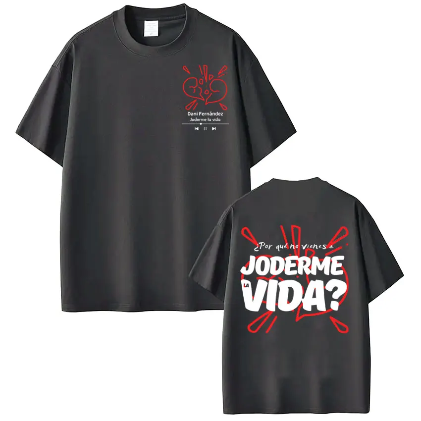 Rapper Dani Fernandez Joderme Lavida Fashion Print T-shirt Men Women Vintage T Shirts Cotton Oversized Loose T-shirts Fan Gifts
