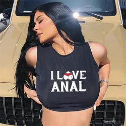 I LOVE ANAL Letters Print Summer Fashion Women Sexy Slim Tops O-neck Sleeveless Double Nylon Ladies Good Quality Tank Top