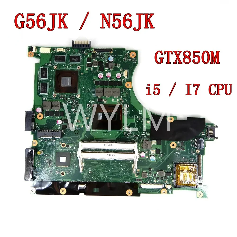 

G56JK GTX850M I5 / I7 CPU Notebook Mainboard For Asus N56JR N56JK N56J G56J N56JK G56JK Laptop Motherboard Test OK