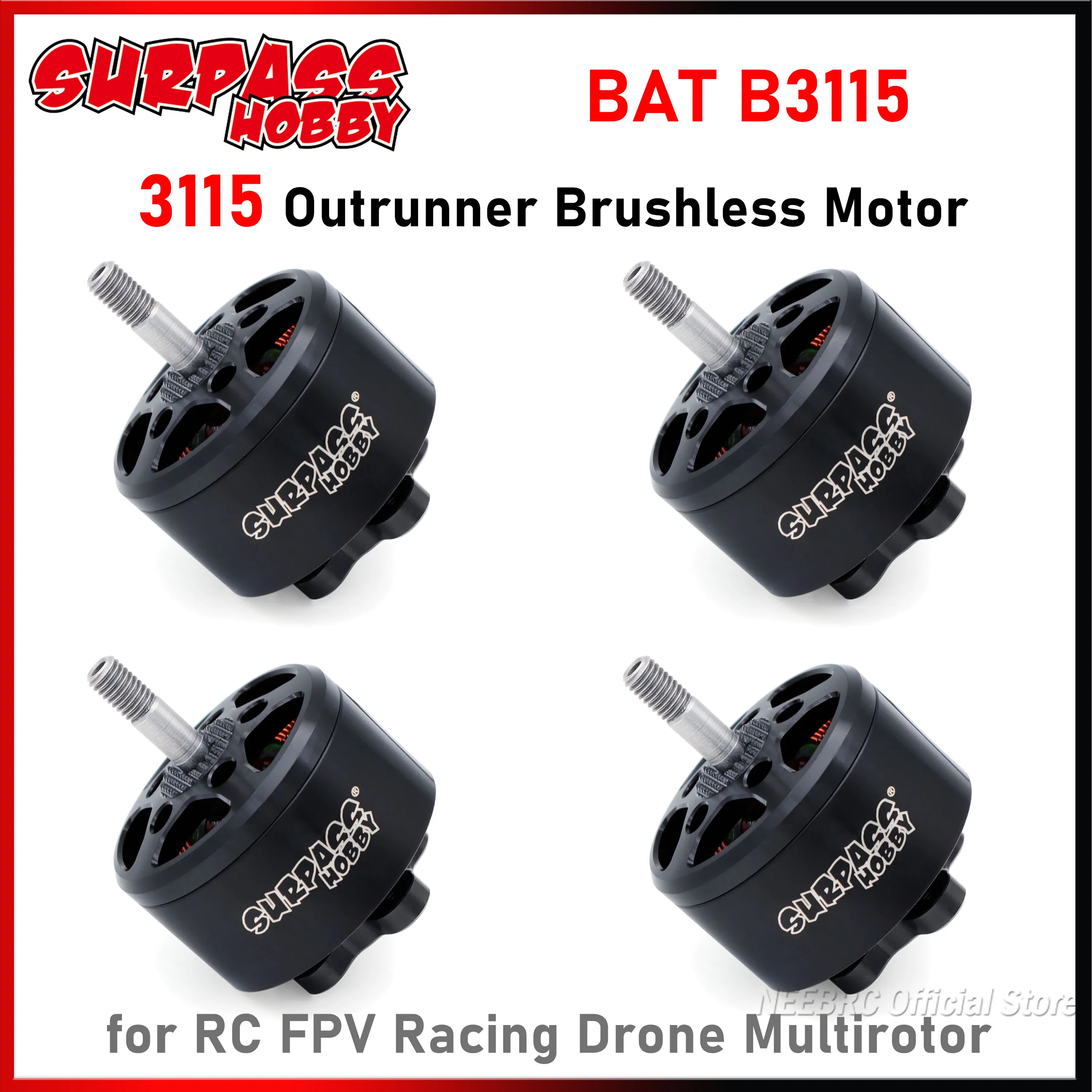 

Surpass Hobby BAT B3115 3115 900KV Outrunner Brushless Motor for RC FPV Racing Drone Multirotor Mark4 10in DIY Frame 9x4.5 Prop