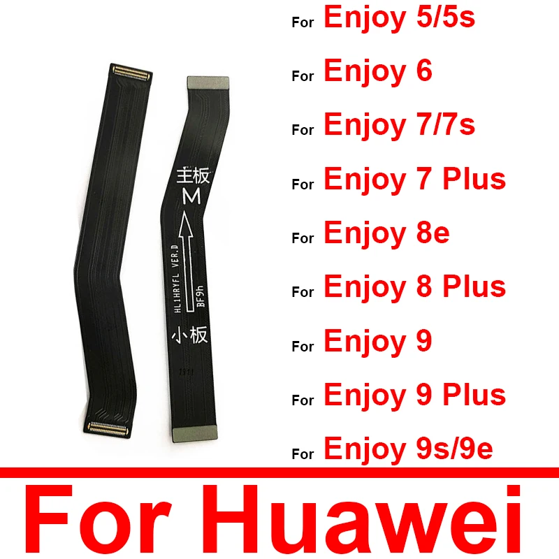 Main Board Flex Cable For Huawei Enjoy 5 6 7 8 9 Plus 5s 7s 9s 8e Enjoy 6 AL10 AL00 Motherboard LCD Flex Ribbon Replacement