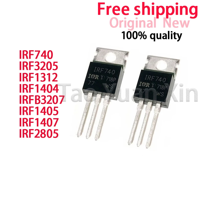 (10piece) 100% New IRF740 IRF1312 IRF1404 IRF1405 IRF1407 IRF2805 IRF3205 IRFB3207PBF TO-220 Chipset