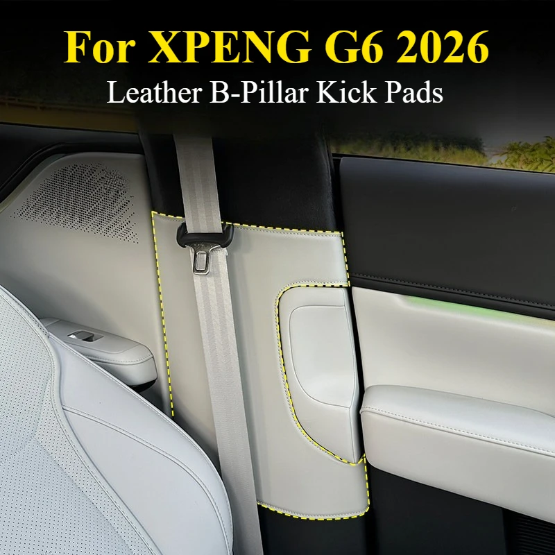 for-xpeng-g6-2026-2pcs-b-pillar-kick-pads-self-adhesive-leather-anti-scratch-protectors-custom-fit