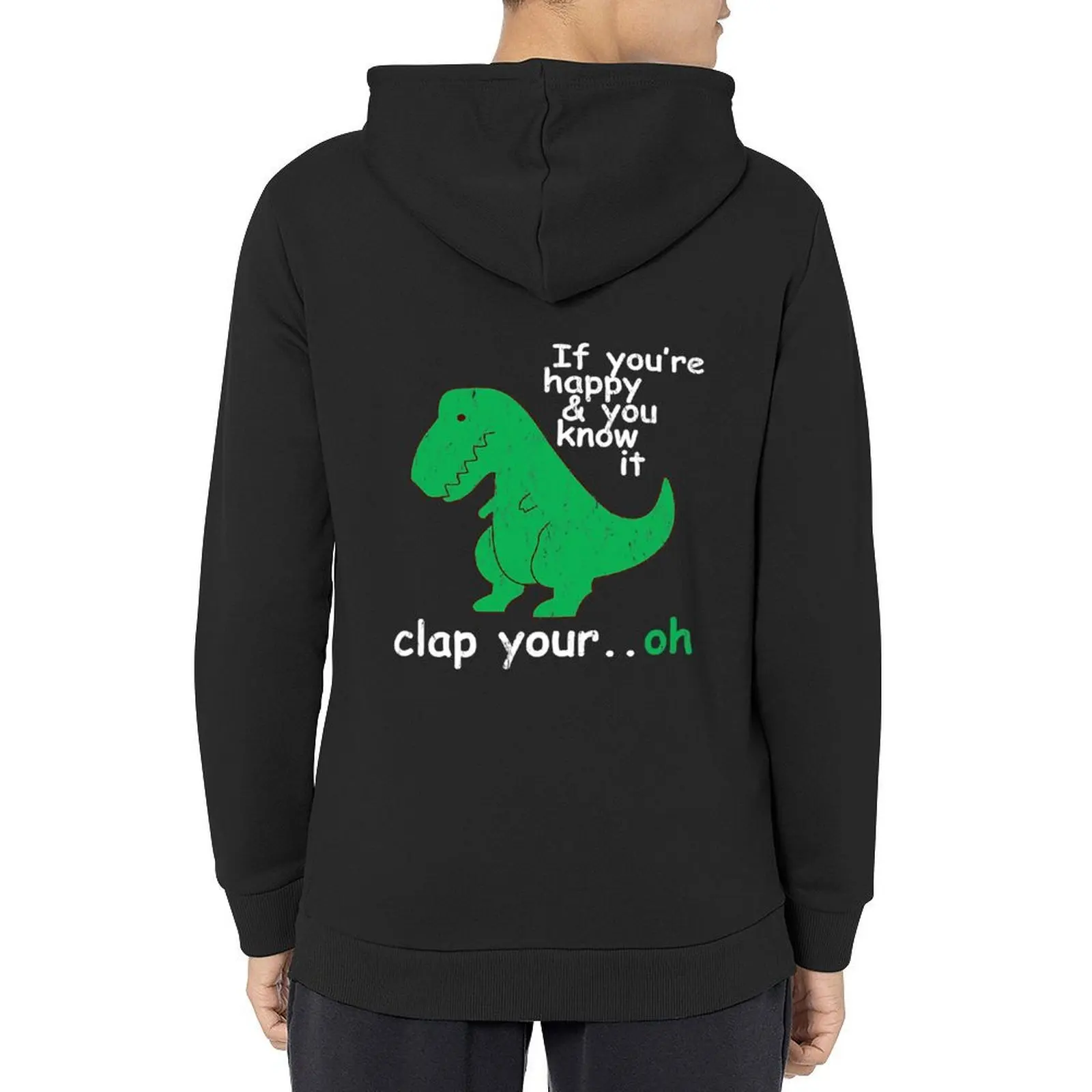 

T Rex If Youre Happy and You Know It Clap Your Oh Hoodie clothes for men fashion men men hoodie