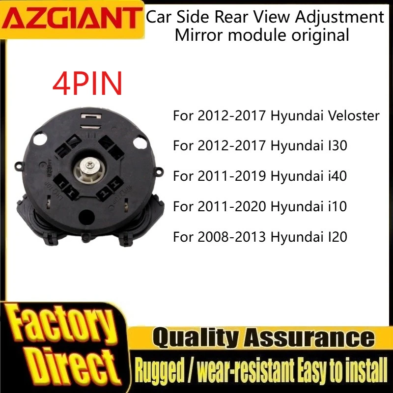 

Azgiant Car Side Rear View Adjustment Mirror module original For Hyundai Veloster I30 i40 i10 I20 Auto Replacement Parts 4PIN