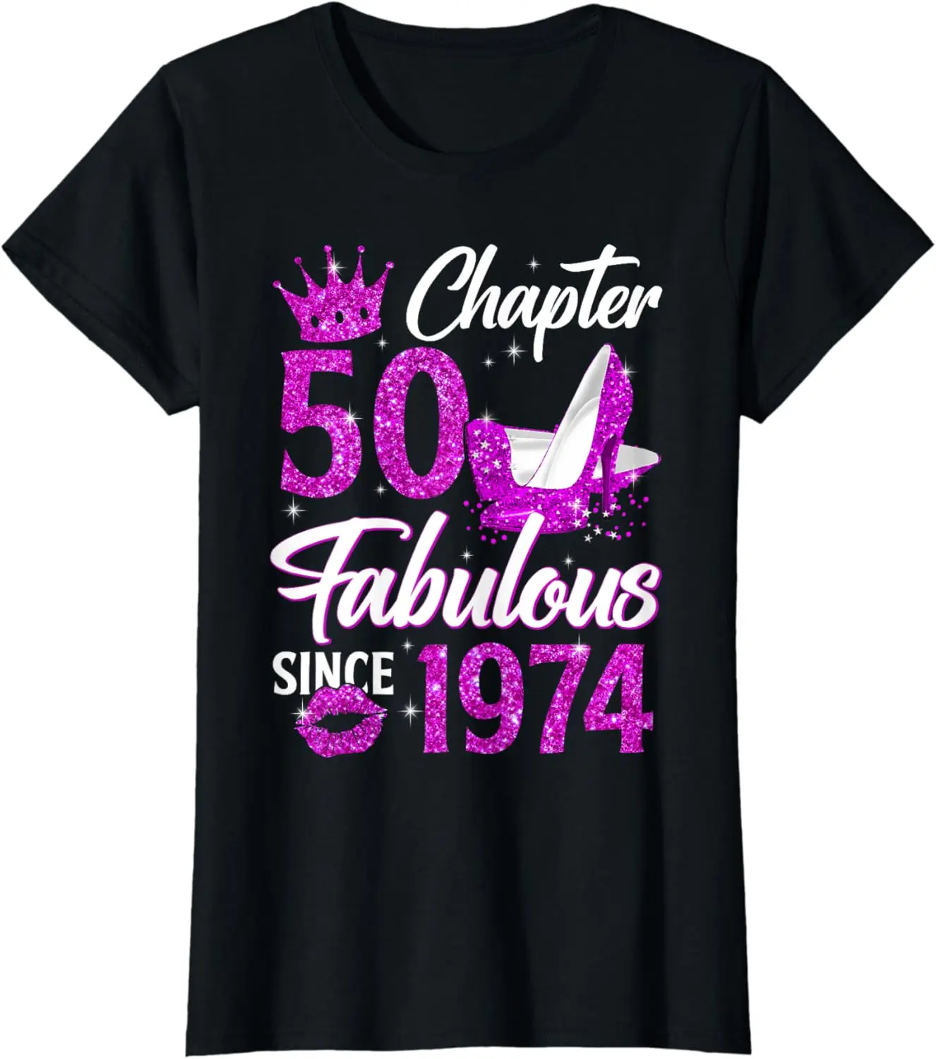 

Chapter 50 Fabulous Since 1974 50th Gifts Birthday Queen T-Shirt