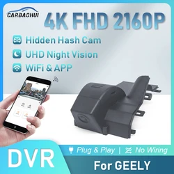 4K Car DVR Dash Cam Camera Parking record For Geely Tugella Xingyue FY11 Atlas Pro NL-3 Star Zone Okavango VX11 Preface DashCam