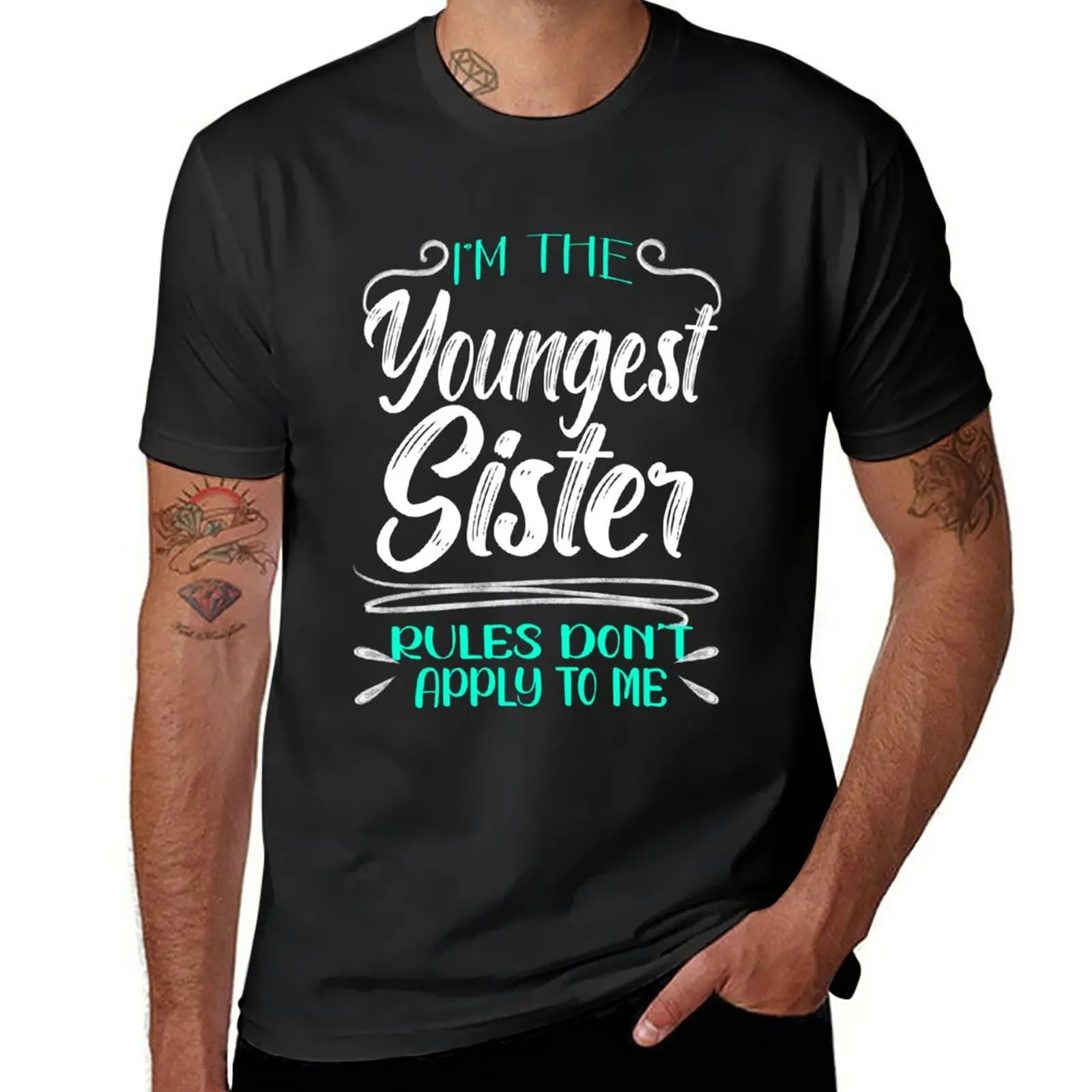 New I'm The Youngest Sister Rules Don't Apply To me, Funny Family Quote T-Shirt boys t shirts black t shirts for men