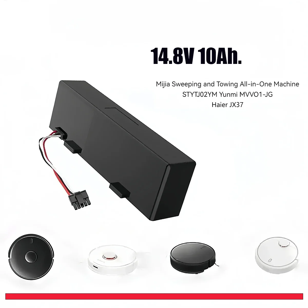 

Suitable for rechargeable battery Yunmi V2 Pro MVVC01-JG VRVCLMB21B sweeping robot 14.8V 10000mAh vacuum cleaner/Haier JX37