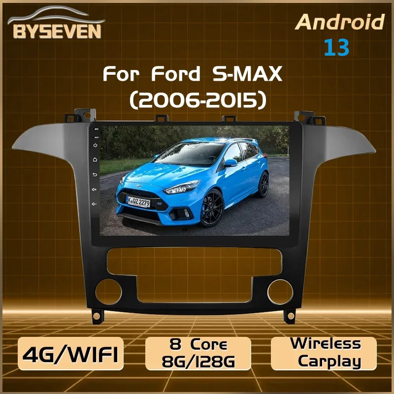 BySeven 8G/128GB SIM Android 13 Auto Radio For Ford S Max S-MAX 2007-2015 Car Multimedia Player GPS Navigation Head Unit Stereo