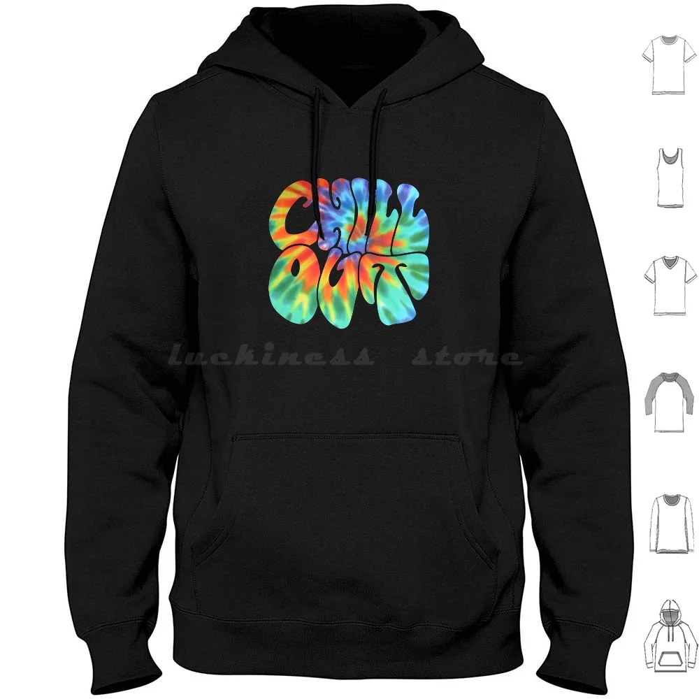 

Retro " Chill Out " Tie Dye Hoodie cotton Long Sleeve Trippy Tie Dye Tye Dye Chill Out Hippy Hippie Groovy 420 Weed Lsd Trip