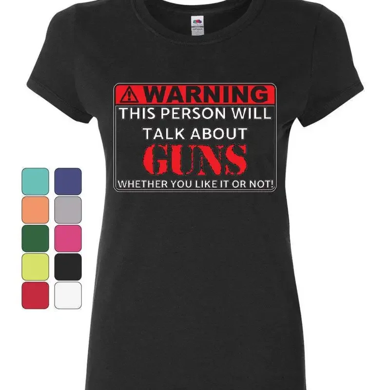 Warning! This Person Will Talk About Guns Women's T-Shirt 2nd Amendment Shirt