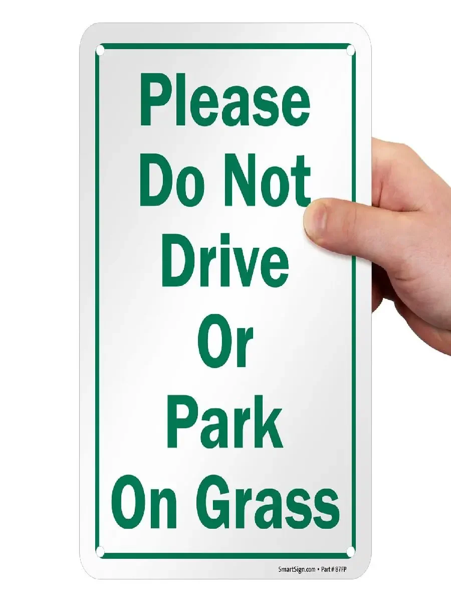 SmartSign Durable Aluminum Outdoor Sign  Please Do Not Drive Or Park On Grass Notice for Lawn Protection Home Decor Wall Decor W