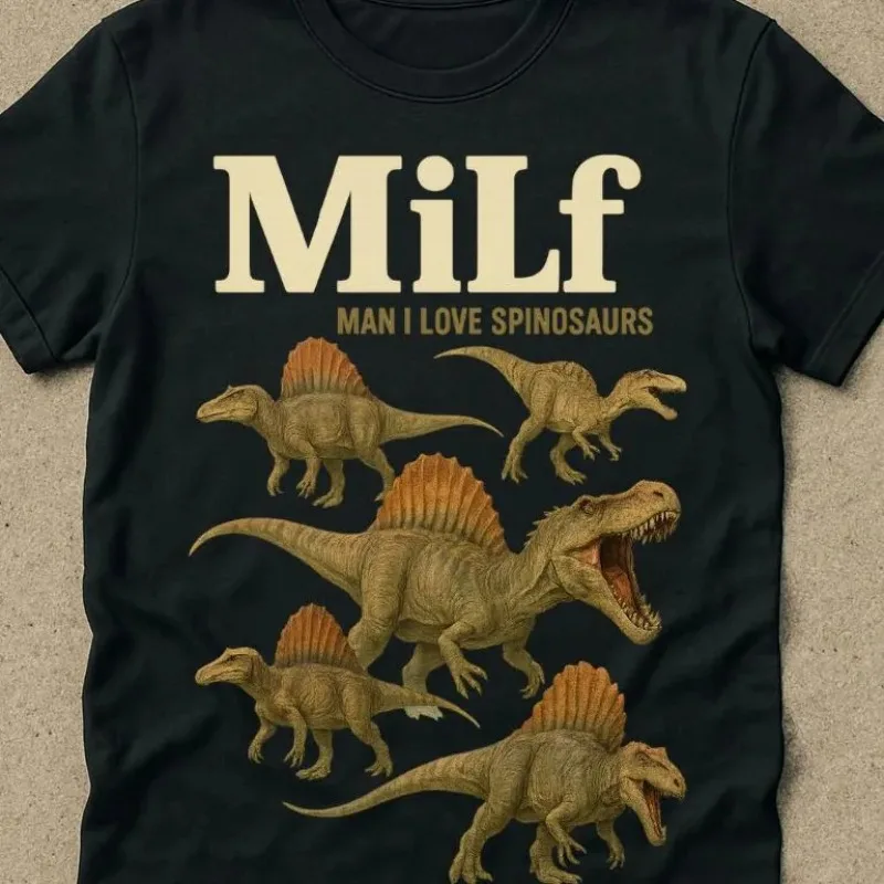 تي شيرت رجالي ونسائي مضحك MiLf Man I Love Spinosaurus تي شيرت قطن تي شيرت ملابس الشارع كبيرة الحجم بأكمام قصيرة للجنسين لجميع المواسم