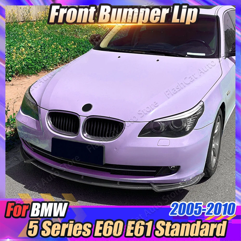 

For BMW E60 E61 LCI 2008-2010 Car Front Bumper Chin Splitter Lip Diffuser Spoiler 523i 525i 528i 530i 535i 540i 550i Standard