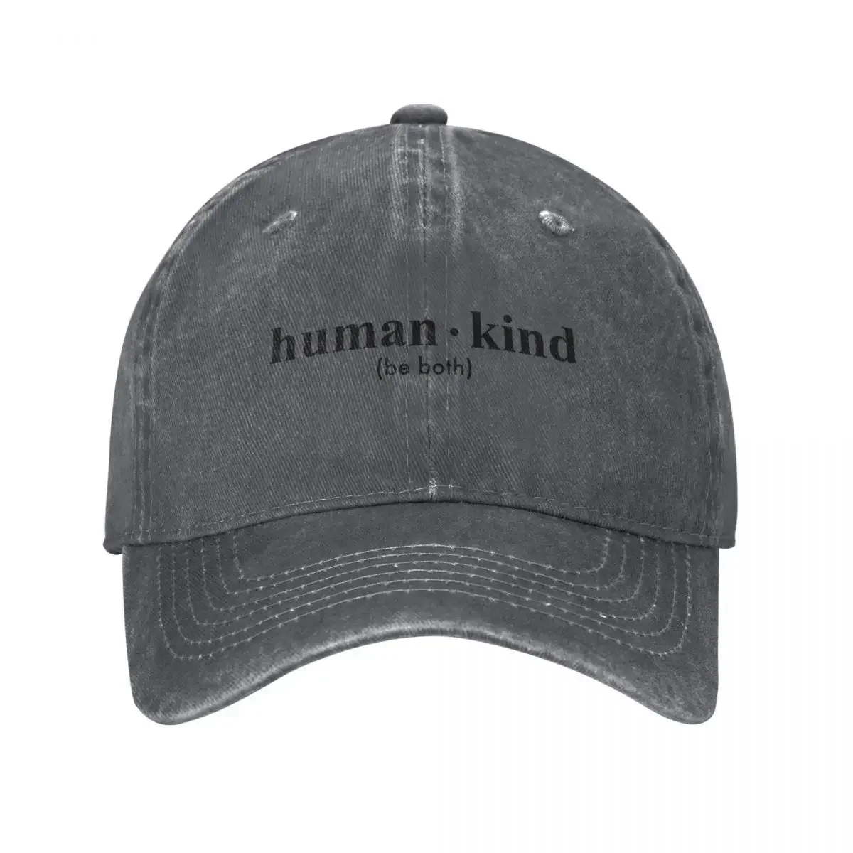 Human Kind - Be Both Baseball Cap funny hat custom caps Streetwear luxury woman cap Woman Hats Men's