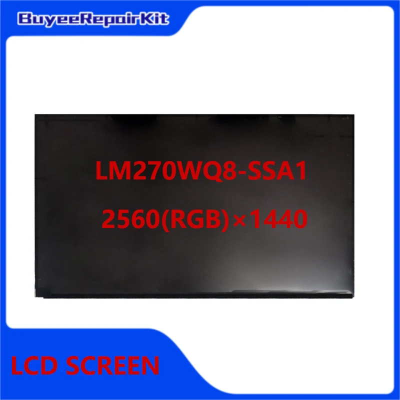 Original New 27INCH LM270WQ8-SSA1 LCD Screen Panel 30pins 2560(RGB)×1440 IPS 108PPI FHD Monitor