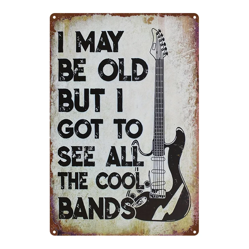 2D Flat, 1pc, Metal Sign, Vintage Guitar Text Tin Painting: I May Be Old But I've Seen All the Cool Bands, Suitable for Home, Fa