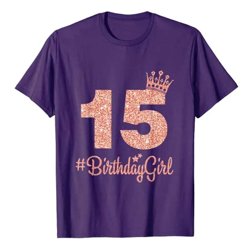 15 #BirthdayGirl Sweet Fifteen 15th Pink Crown Tee for Girls T-Shirt 15-Years of Being Awesome Tee Tops 15th-Birthday Presents