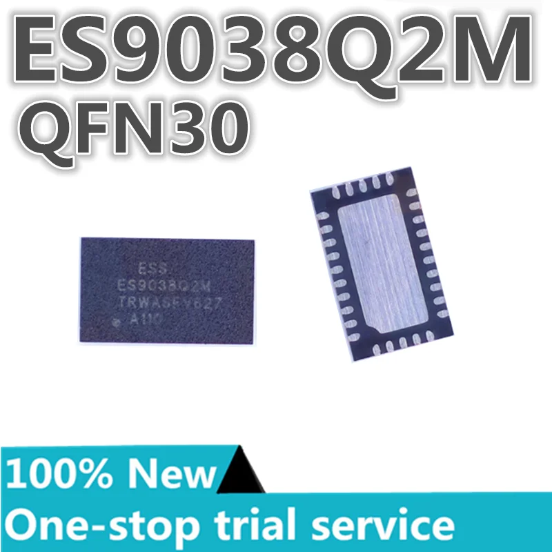 

2-100pcs %New ES9038Q2M QFN30 ES9028Q2M QFN28 decoder 32-bit DAC High performance stereo audio chip IC