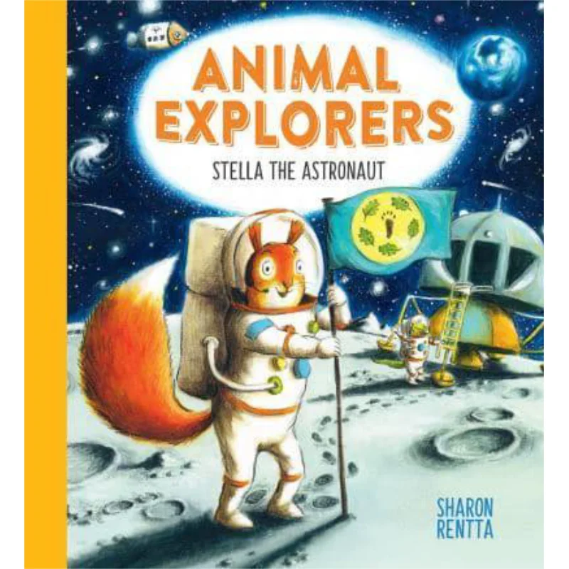 

Sharon RenttaAnimal Explorers Stella The Astronaut Sharon Rentta Scholastic UK 9780702307621 Книга