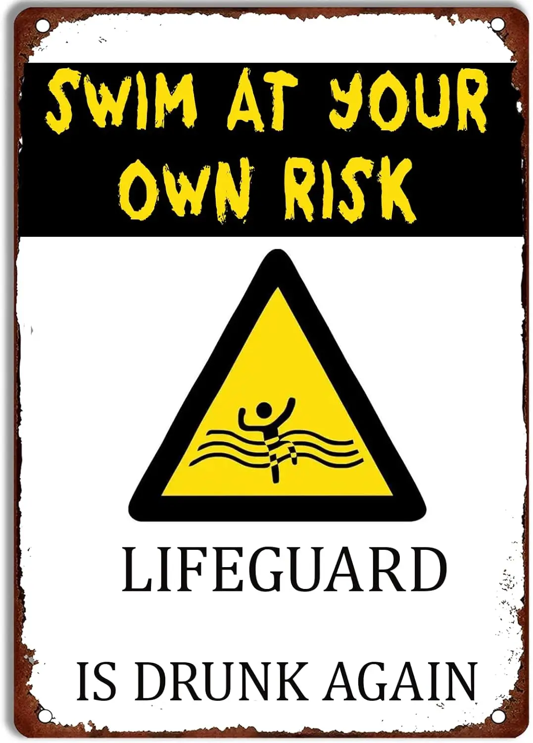 HQVLNAWX Swimming Pool Warning Signs,Swim At Your Own Risk Lifeguard Is Drunk Again Pool Rules Metal Tin Sign Pool Patio Wall De