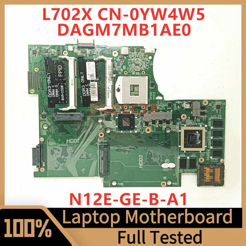 CN-0YW4W5 0YW4W5 YW4W5 Mainboard For Dell XPS L702X Laptop Motherboard DAGM7MB1AE0 N12E-GE-B-A1 GT555M SLJ4N 100% Tested Good