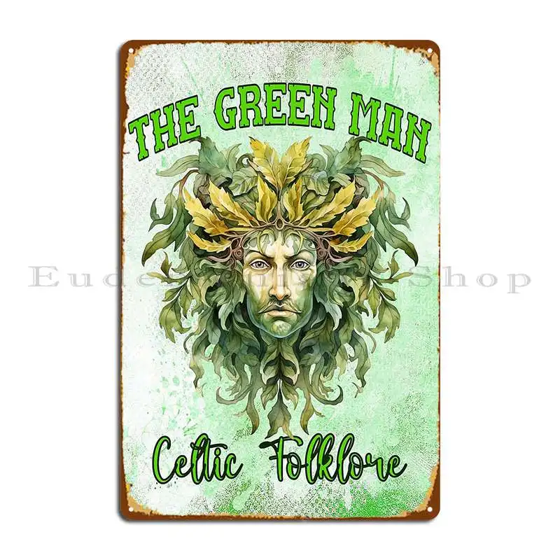 Enchantment Of The Green Man A Celtics Tale Metal Plaque Poster Designs Wall Pub Wall Cave Decoration Tin Sign Poster