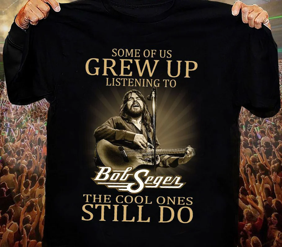 

Some of Us Grew Up Listening to Bob Seger 50 Black Men S-5XL T-shirt