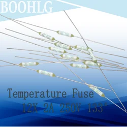 5PCS Temperature Fuse 12X 2A 250V 133 Degree Axial Lead Link Temperature Cutoff 133C