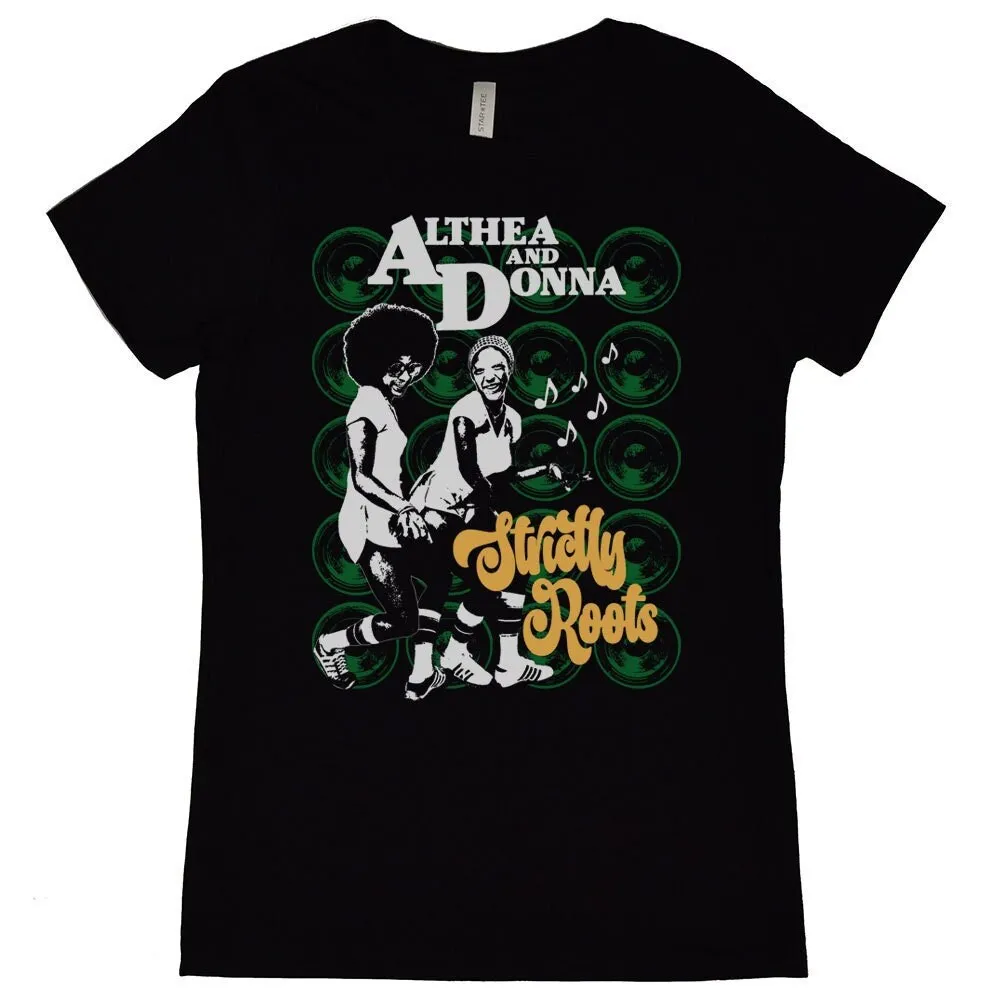 

Althea And Donna Strictly Roots Women S T Shirt