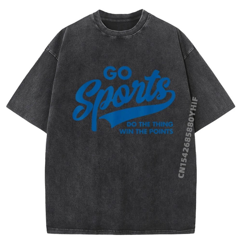 

Go Sports Do The Thing Win The Points Funny Blue Graphic Shirts Cotton T Washed Shirt Men Streetwear Clothing