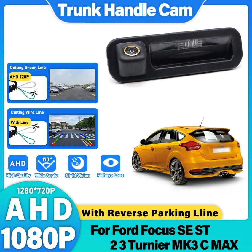 

AHD 1080P Автомобильная камера заднего вида с ручкой багажника для Ford Focus SE ST 2 3 Turnier MK3 C MAX Золотая резервная камера ночного видения