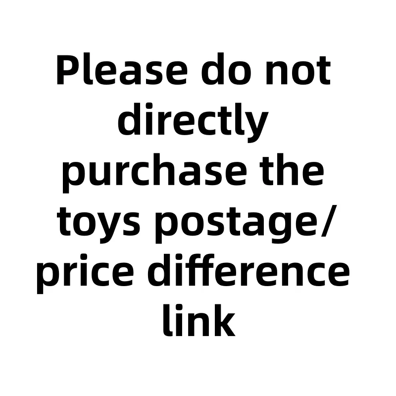 

Пожалуйста, не покупайте игрушки напрямую, используя ссылку на оплату доставки/разницу в цене.