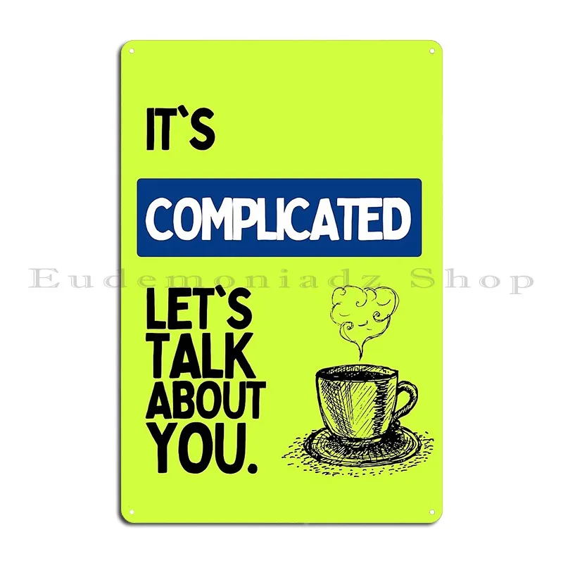 Happy Valley It S Complicated Print Design Catherine Cawood Quote Metal Sign Custom Party Garage Designs Tin Sign Poster