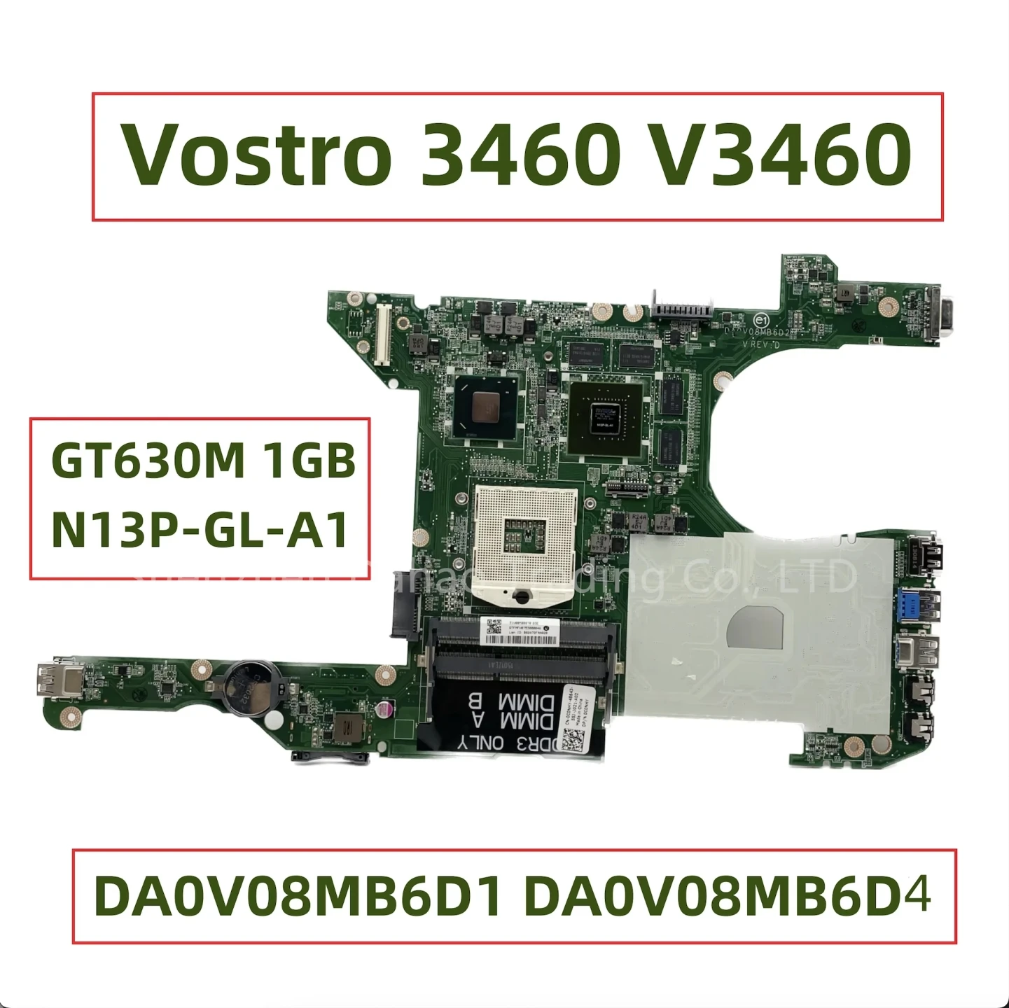 For Dell Vostro 3460 V3460 Laptop Motherboard With GT630M 1GB-GPU CN-0C0NHY 0C0NHY DA0V08MB6D1 DA0V08MB6D4 100% Fully Tested