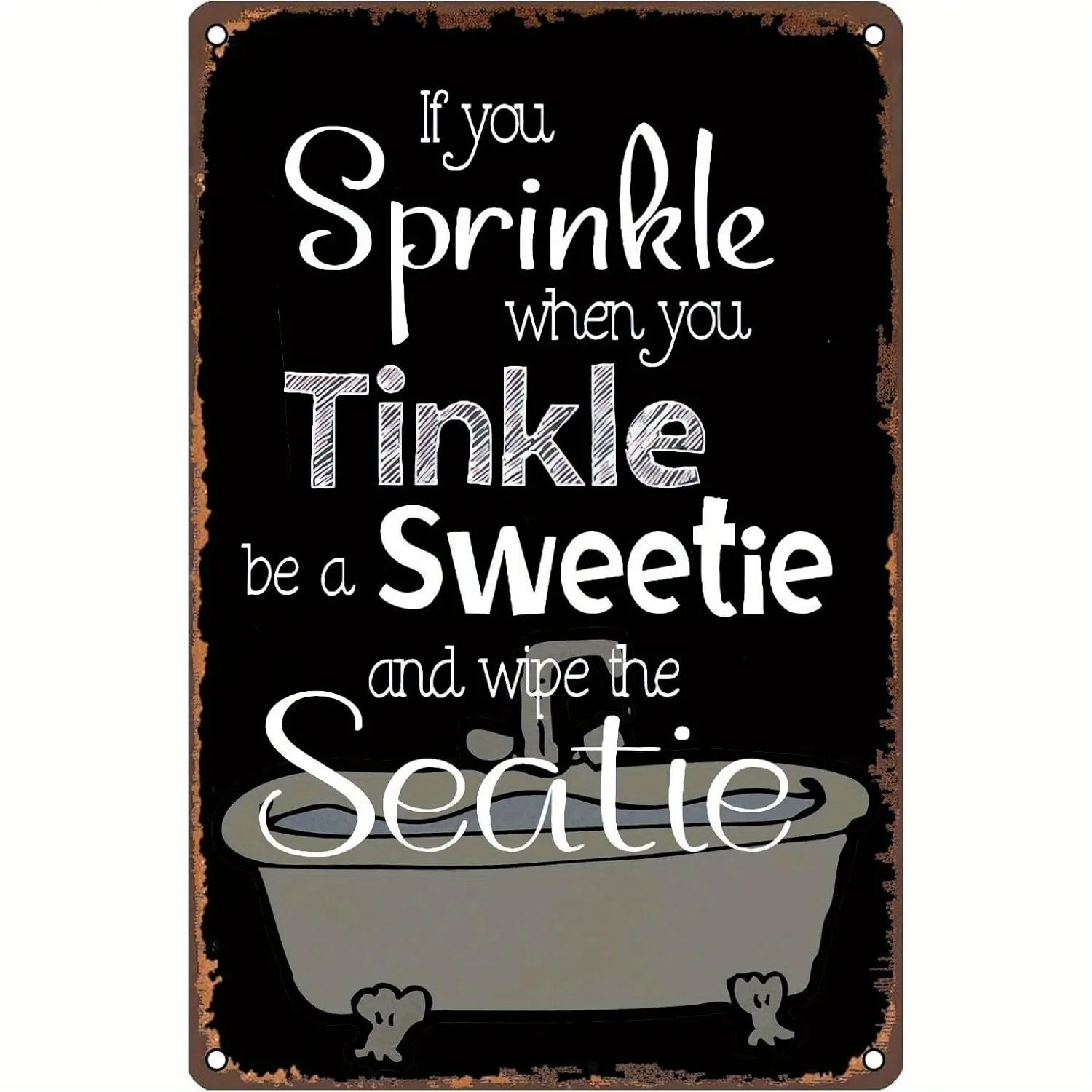 If You Sprinkle When You Tinkle Bathroom Humor Metal Sign Funny Restroom Decor