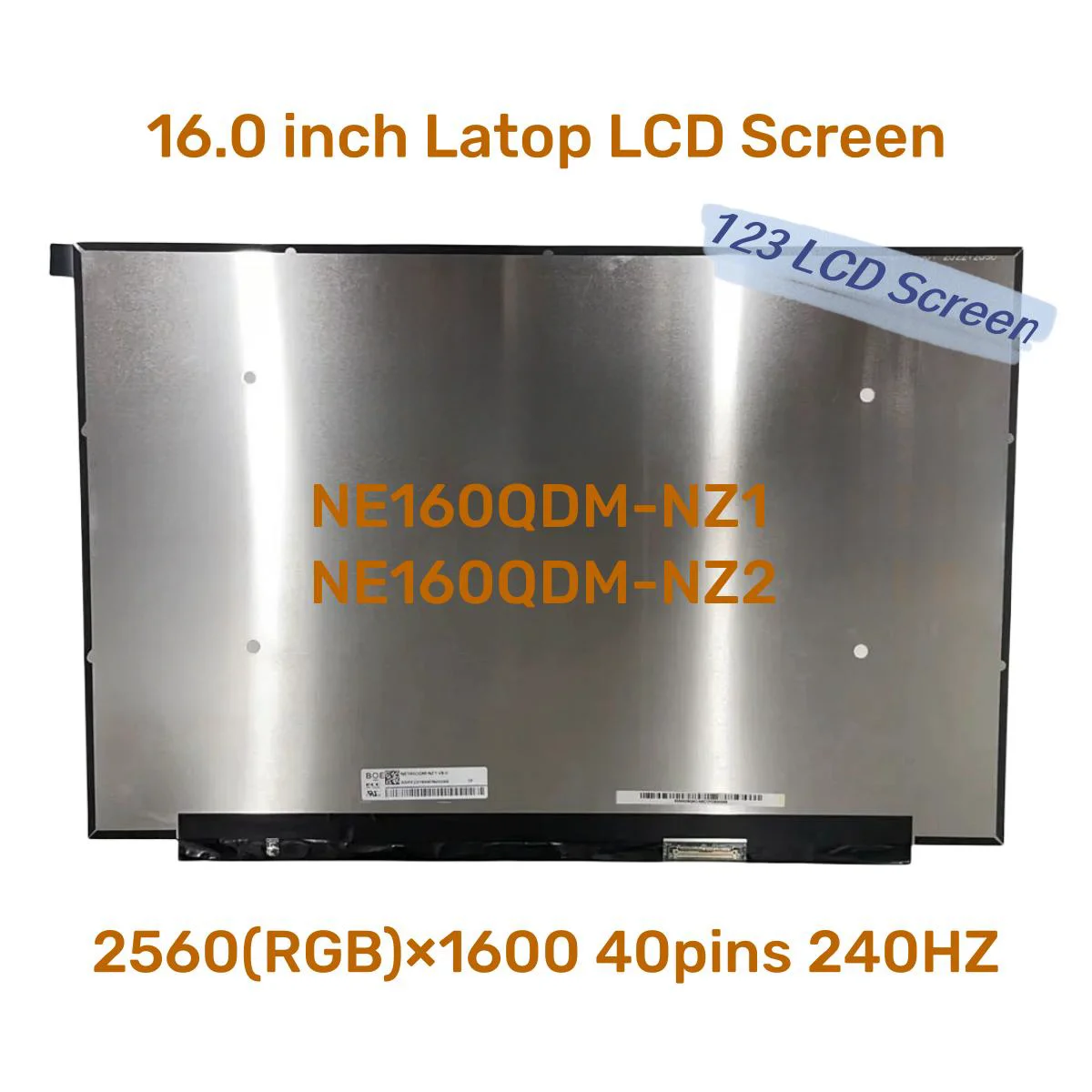 

16.0" QHD Laptop LCD Screen NE160QDM-NZ1 EDP 40Pin 240HZ 2560x1600 Display Matrix Panel