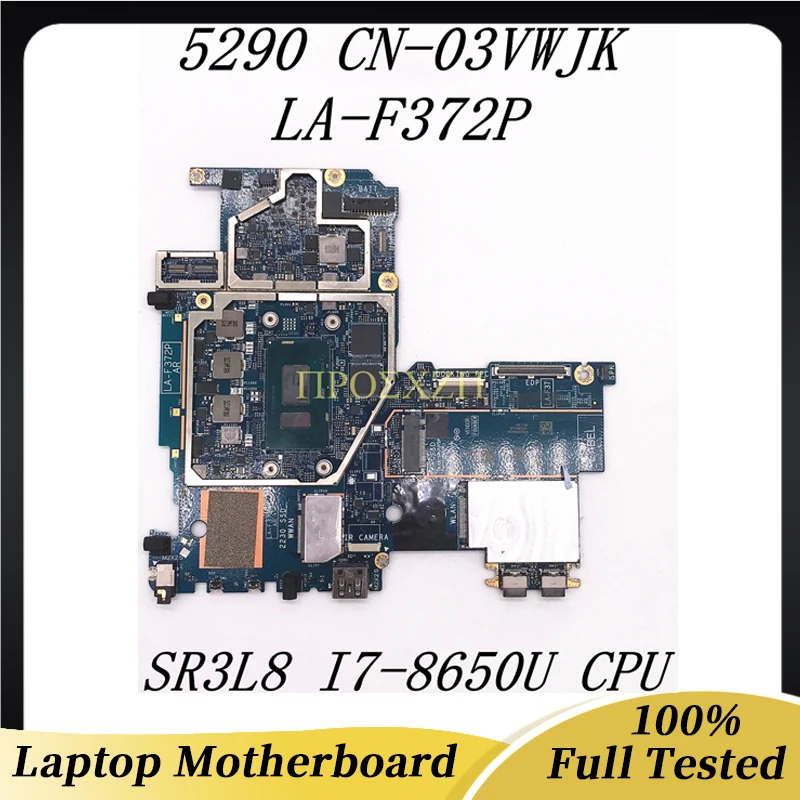 

CN-03VWJK 03VWJK 3VWJK Высококачественная материнская плата для ноутбука 5290, материнская плата DAJ00 с Φ SR3L8 I7-8650U ЦП 100% полностью протестирована