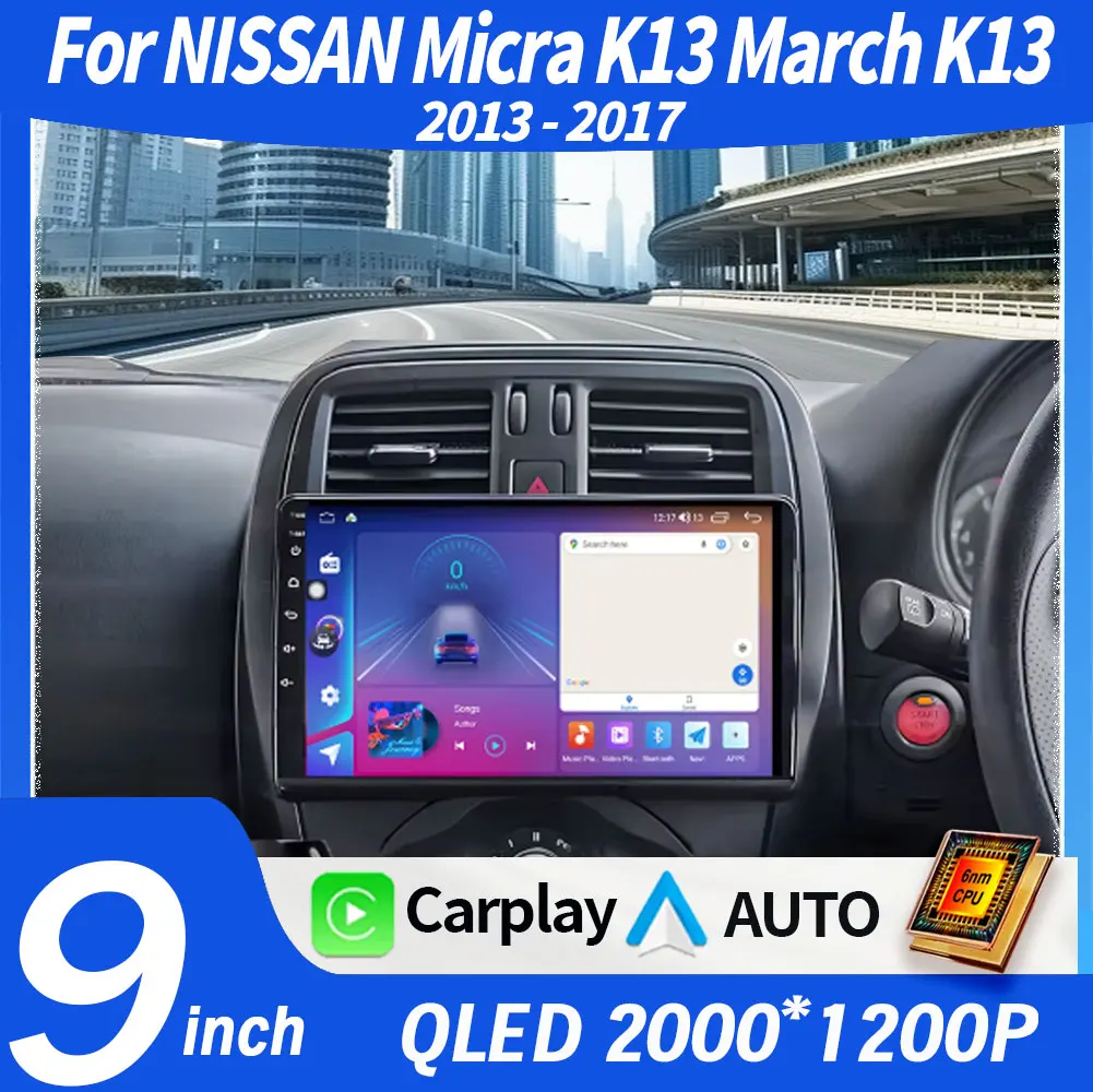 أندرويد 15 Carplay لنيسان ميكرا K13 مارس K13 2013-2017 راديو تلقائي ستيريو رئيس وحدة مشغل وسائط متعددة واي فاي نظام تحديد المواقع والملاحة BT