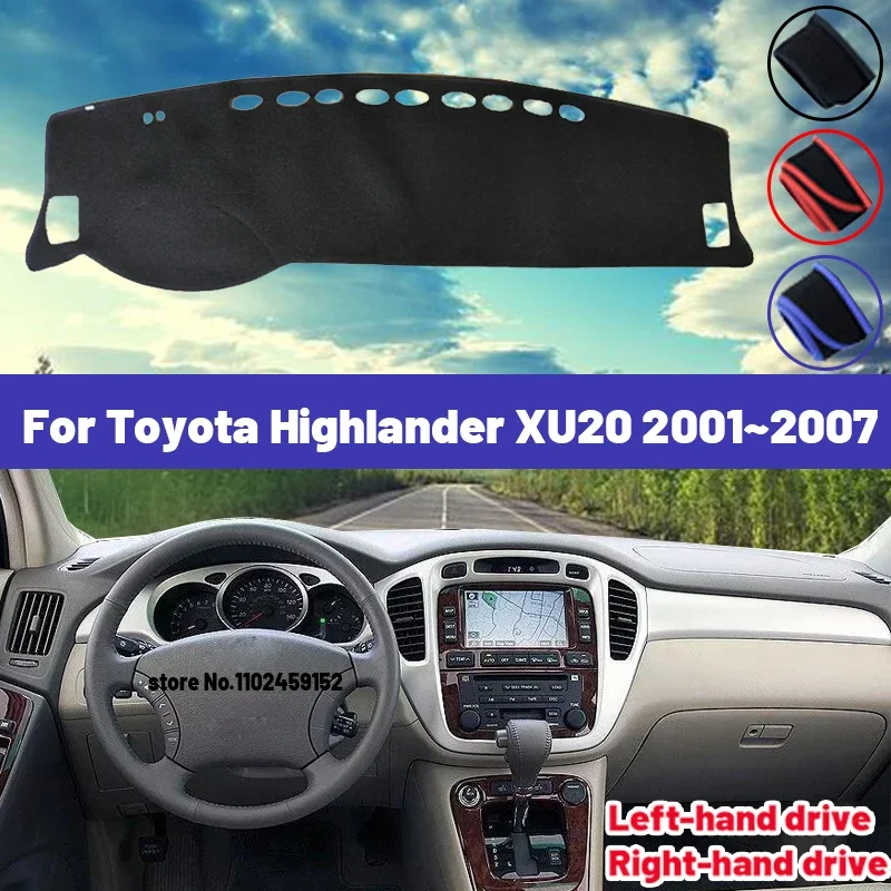 

Высокое качество для Toyota Highlander XU20 2001 ~ 2007 автомобильный коврик для приборной панели солнцезащитный козырек, избегайте легких ковриков, аксессуары с защитой от УФ-лучей